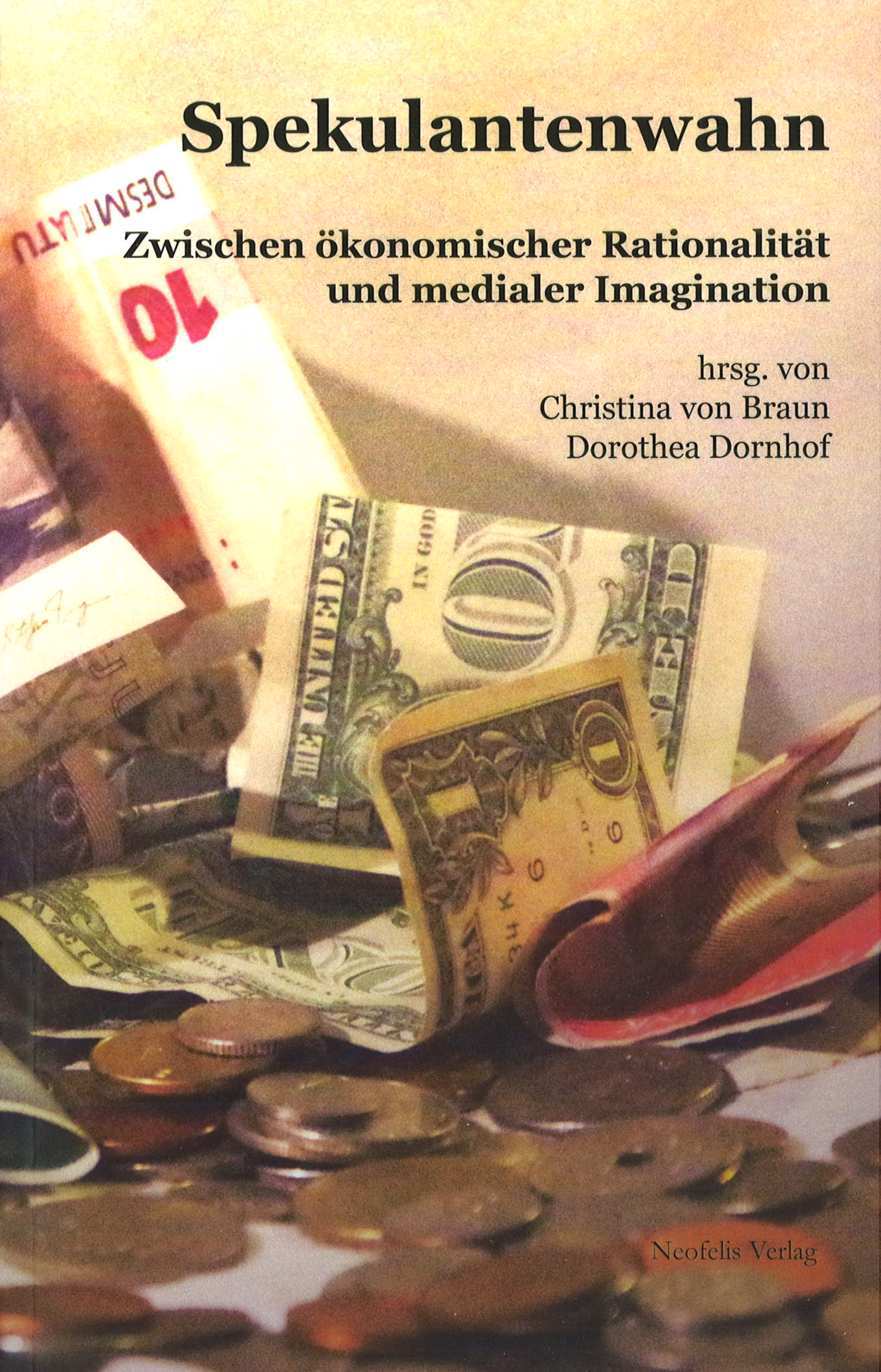 Buchcover: Christina von Braun - Spekulantenwahn